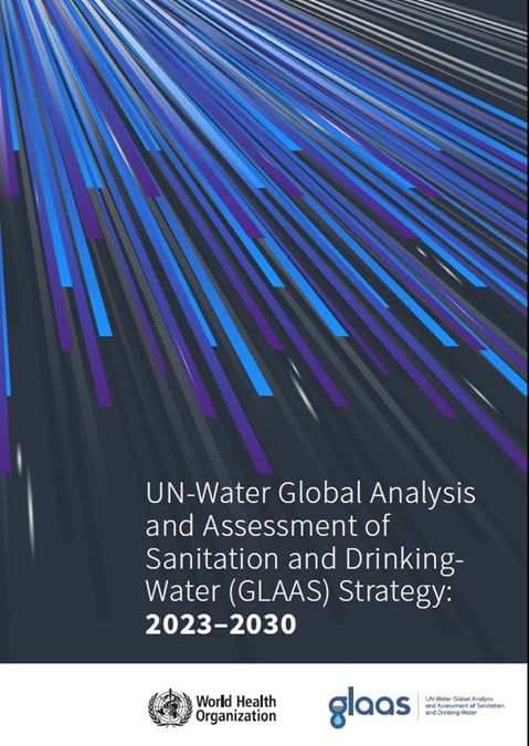 UN-Water Global Analysis and Assessment of Sanitation and Drinking-Water (GLAAS) strategy: 2023-2030